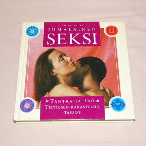 Caroline Aldred Jumalainen seksi - Tantra ja tao Tietoisen rakastelun taidot